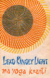 Lead Kindly Light: Some Enlighted Moments with Bhagwan Shree Rajneesh