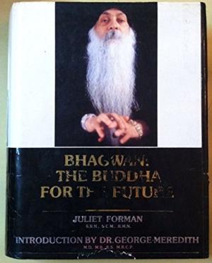 Bhagwan: The Buddha for the Future