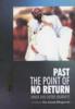 Past the Point of No Return